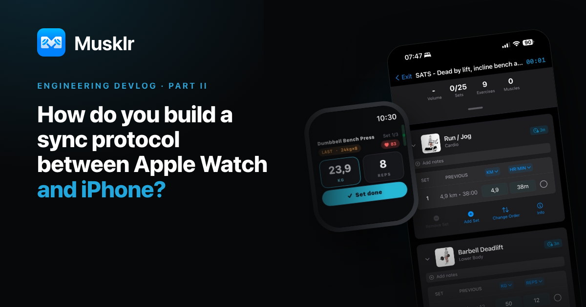 Part II of a Musklr engineering devlog, on the sync protocol between an Apple Watch and an iPhone.